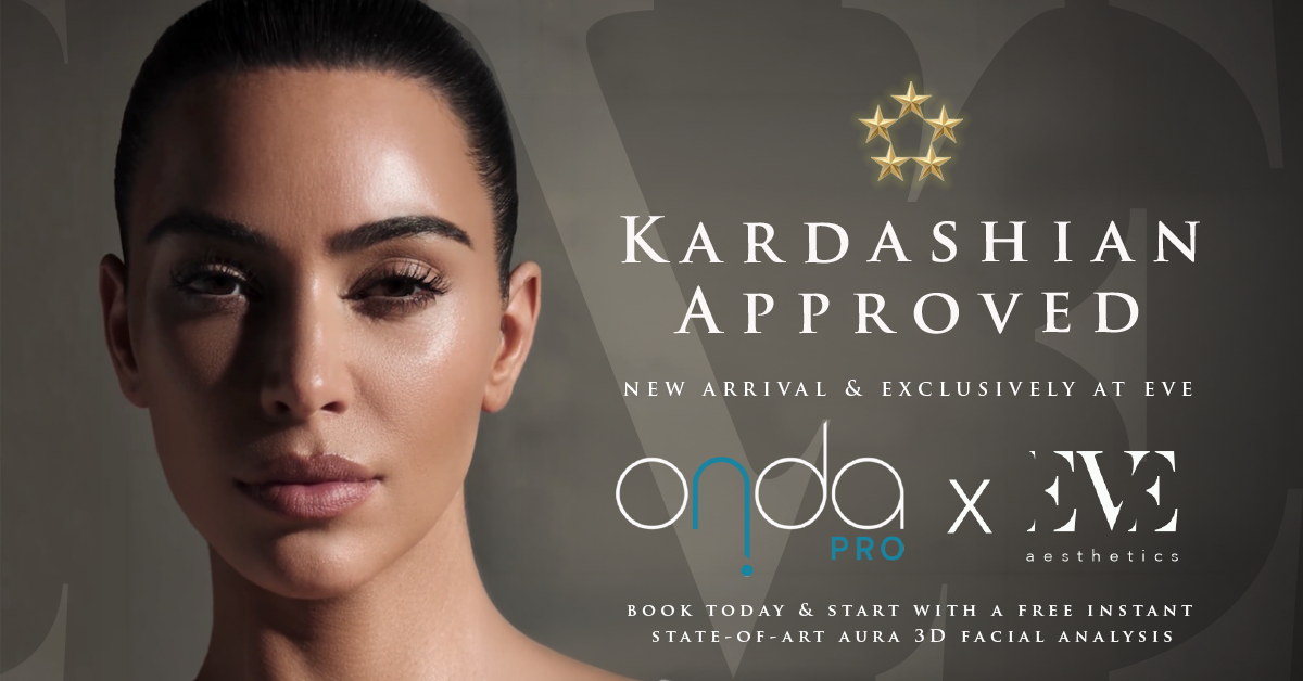 Close-up of a woman's face on the left with a promotional banner on the right reading 'Kardashian Approved' and 'onda Pro x EVE aesthetics'.